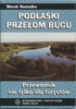 Marek Nasiadka <br>"Podlaski Przeom Bugu"